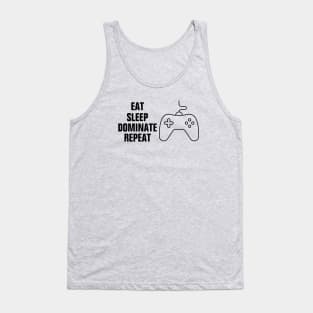 Eat sleep dominate repeat funny Tank Top